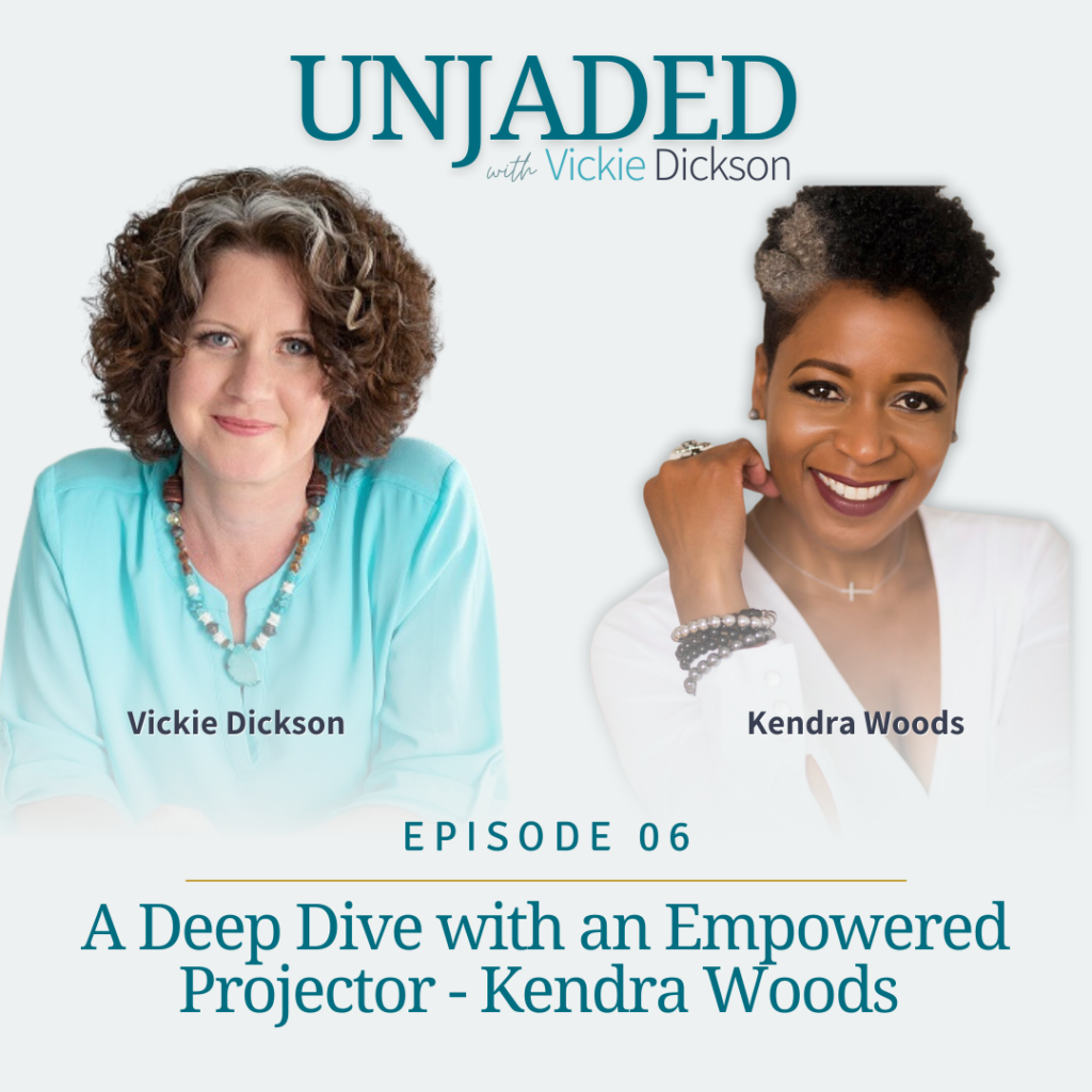 Unjaded Episode 6: A Deep Dive with Empowered Projector - Kendra Woods