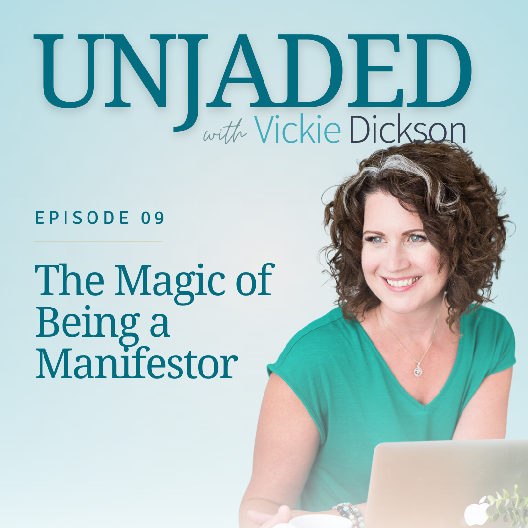 Unjaded Episode 9: The Magic of Being a Manifestor