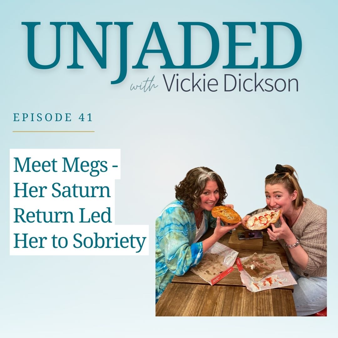 Unjaded Episode 41: Meet Megs - Her Saturn Return Led Her to Sobriety