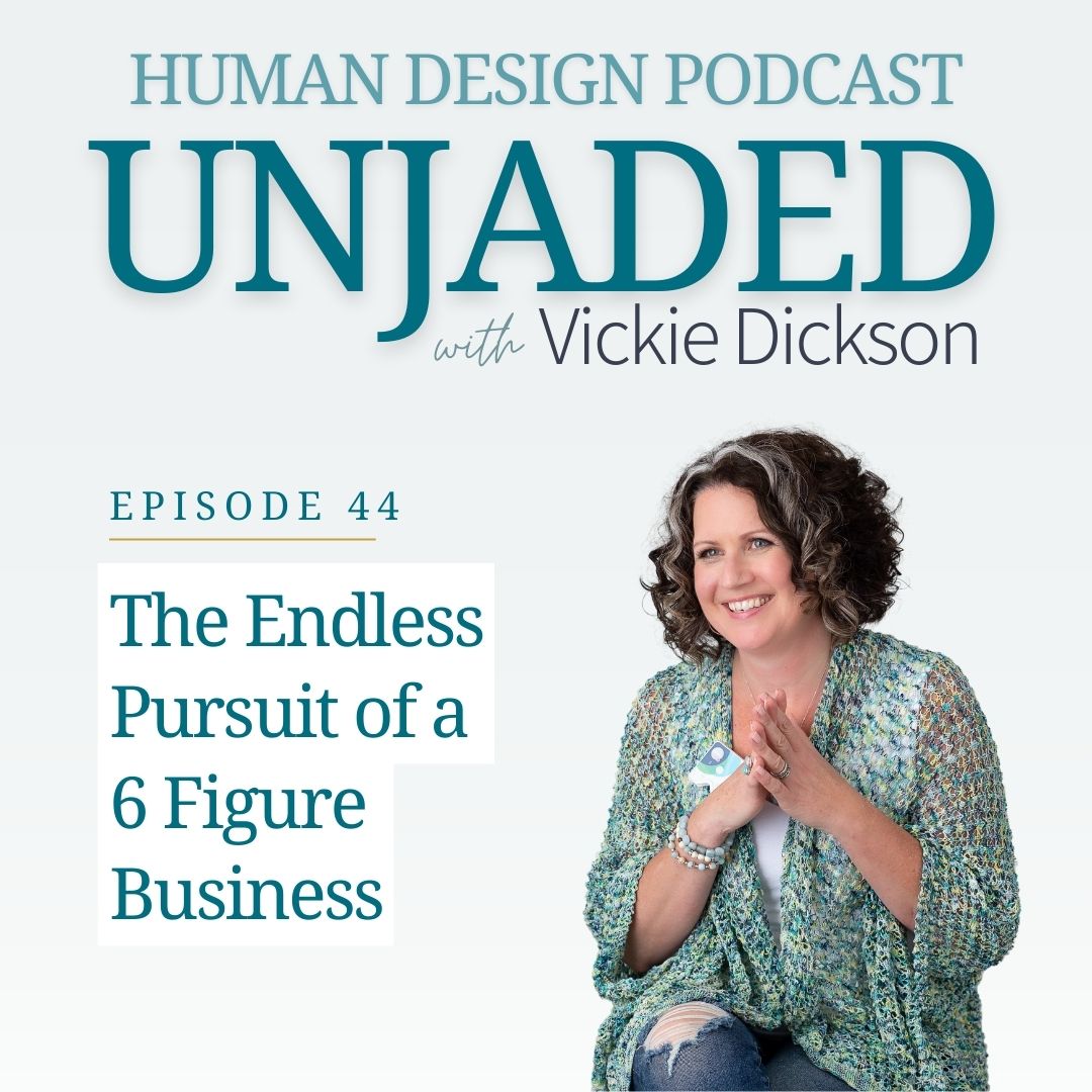 Unjaded Episode 44 - The Endless Pursuit of a 6-Figure Business
