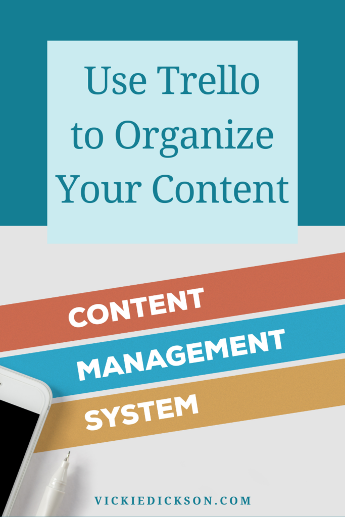 A graphic that says How to use Trello to organize your content 