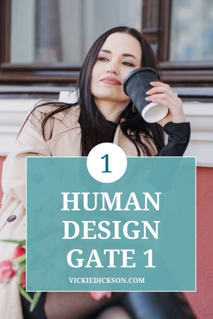 Woman sipping coffee sitting outside with text Human Design Gate 1 