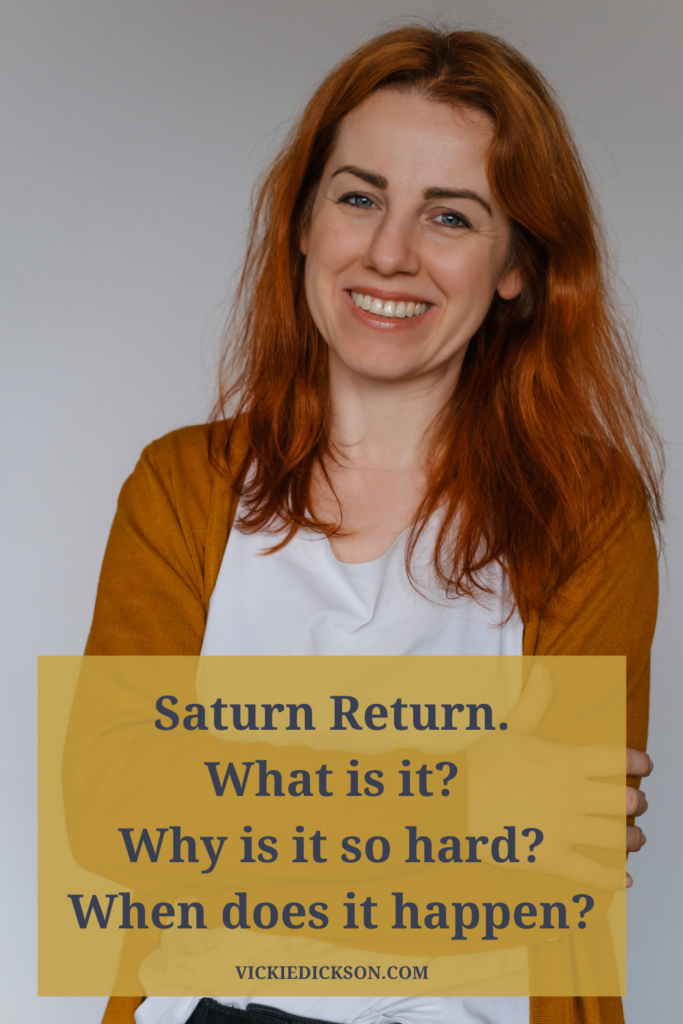 young woman with the words Saturn Return - What is it? Why is it so hard? When does it happen?