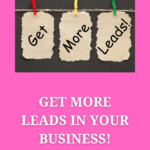 notes that say get more leads