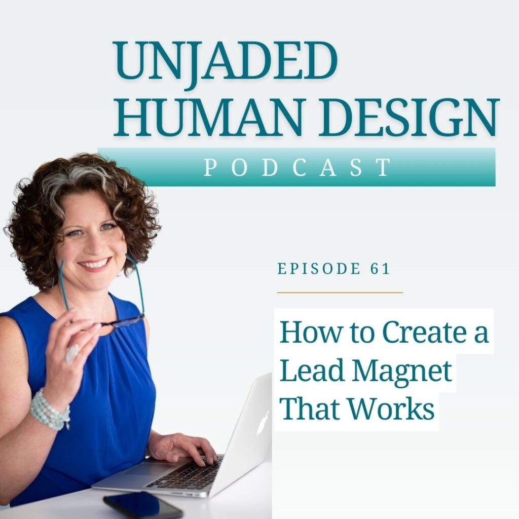 Unjaded Episode 61 - How to Create a Lead Magnet That Works