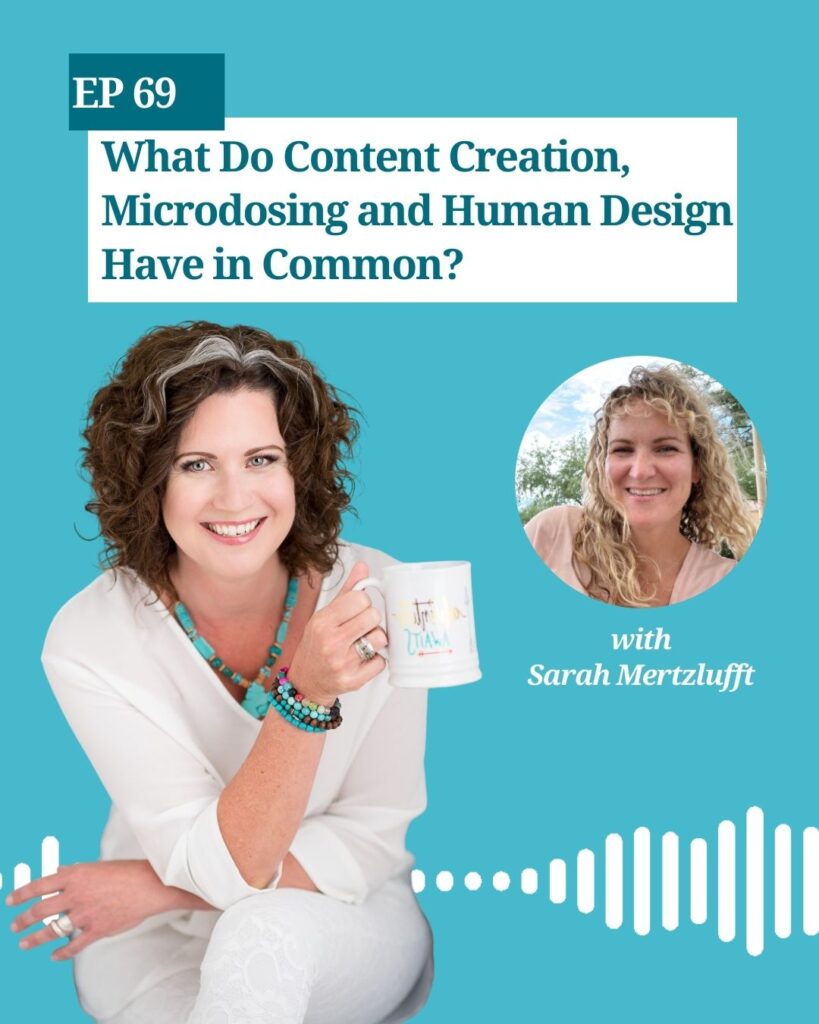 Sarah Mertzlufft Microdosing guide and Vickie Dickson Human Design talk content creation and more 