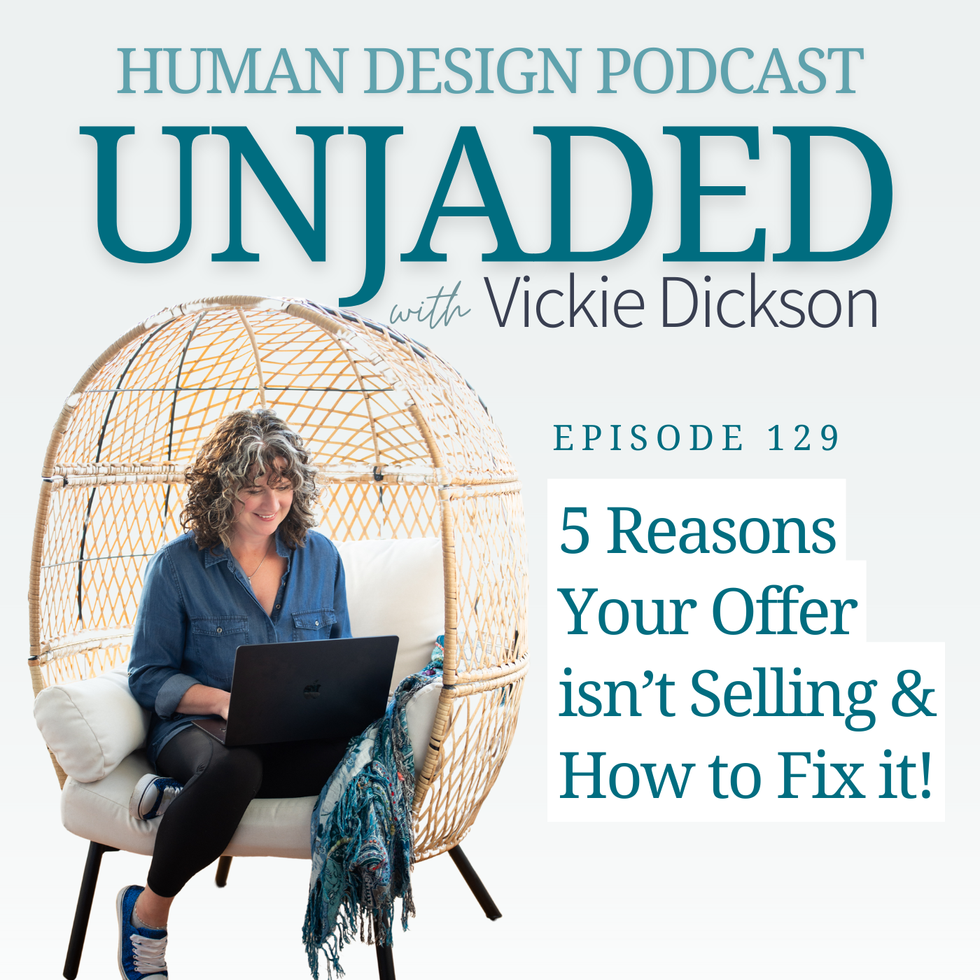 5 Reasons your offer isn't selling and how to fix it - Vickie Dickson Human Design for Business